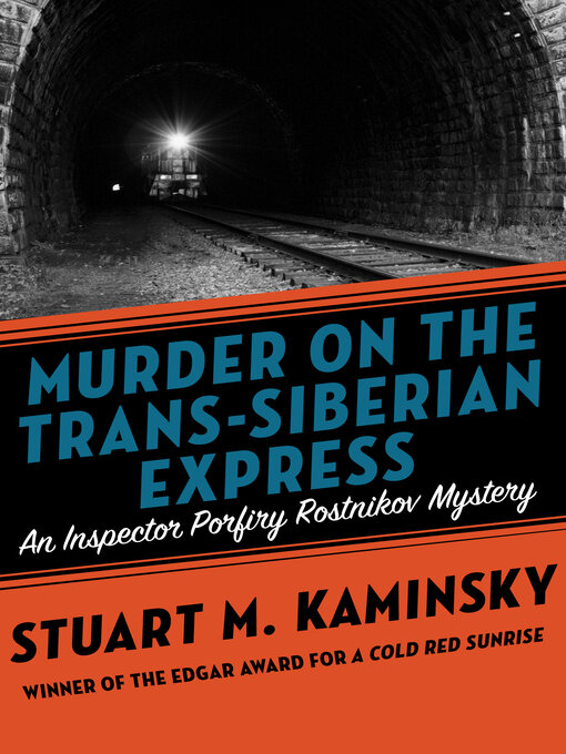 Title details for Murder on the Trans-Siberian Express by Stuart M. Kaminsky - Available
